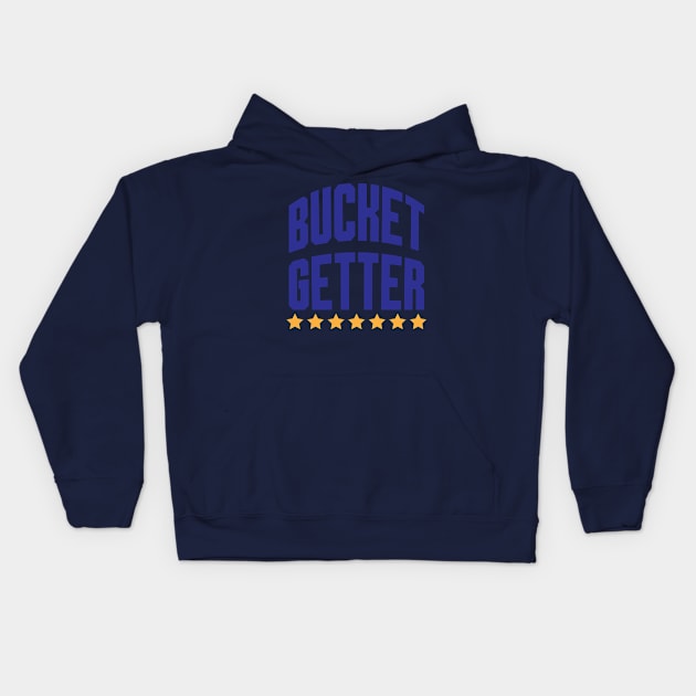 Bucket Getter Kids Hoodie by badlymerch